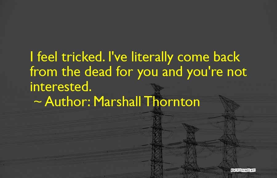 Gajeske Inc Dallas Quotes By Marshall Thornton