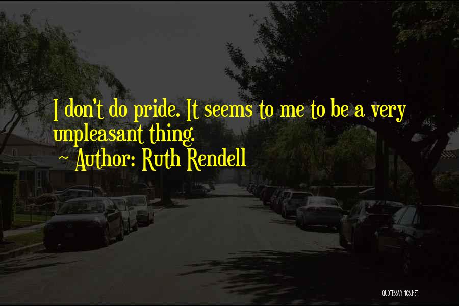 Gajeske Inc Dallas Quotes By Ruth Rendell