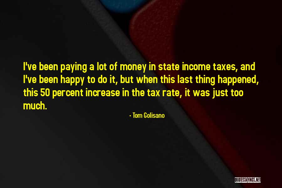 Gajin Fujita Quotes By Tom Golisano