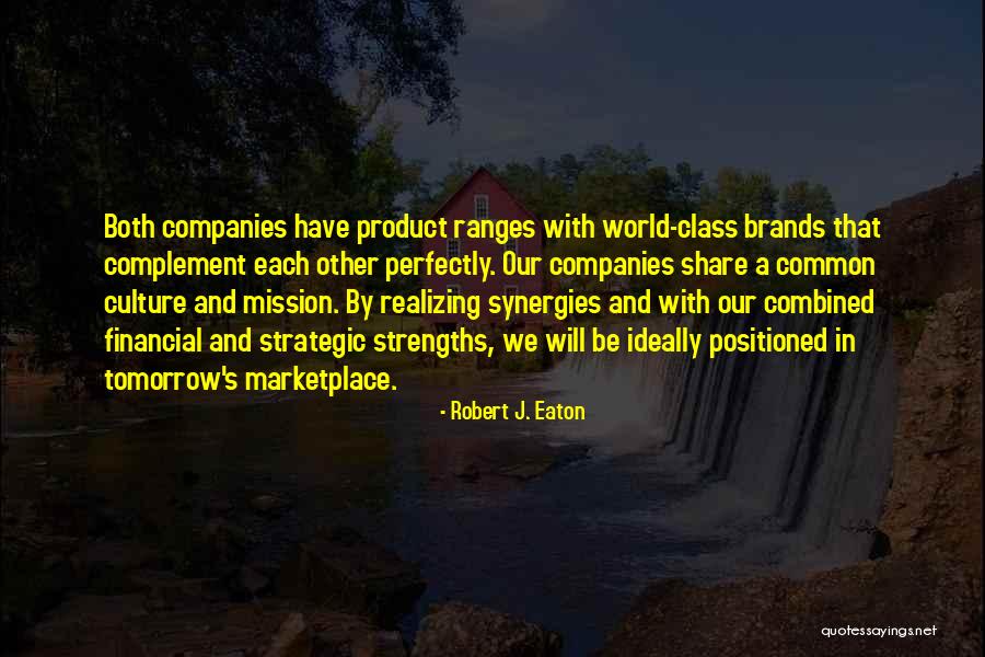 Gajoshop Quotes By Robert J. Eaton Gajoshop Quotes By Robert J. Eaton