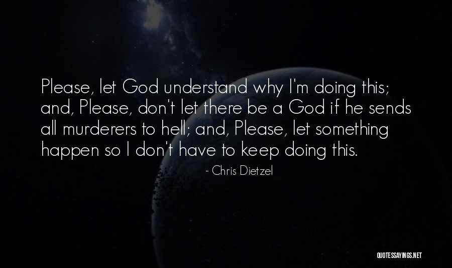 Gal3 Acs7 Quotes By Chris Dietzel Gal3 Acs7 Quotes By Chris Dietzel
