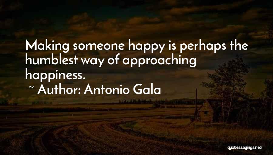 Gala Quotes By Antonio Gala