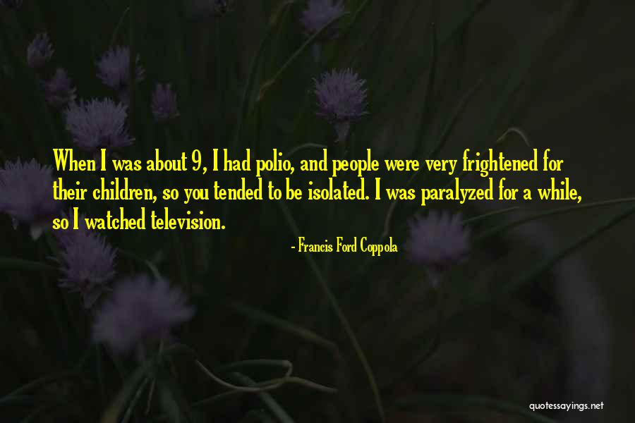 Galacio Cruz Quotes By Francis Ford Coppola Galacio Cruz Quotes By Francis Ford Coppola
