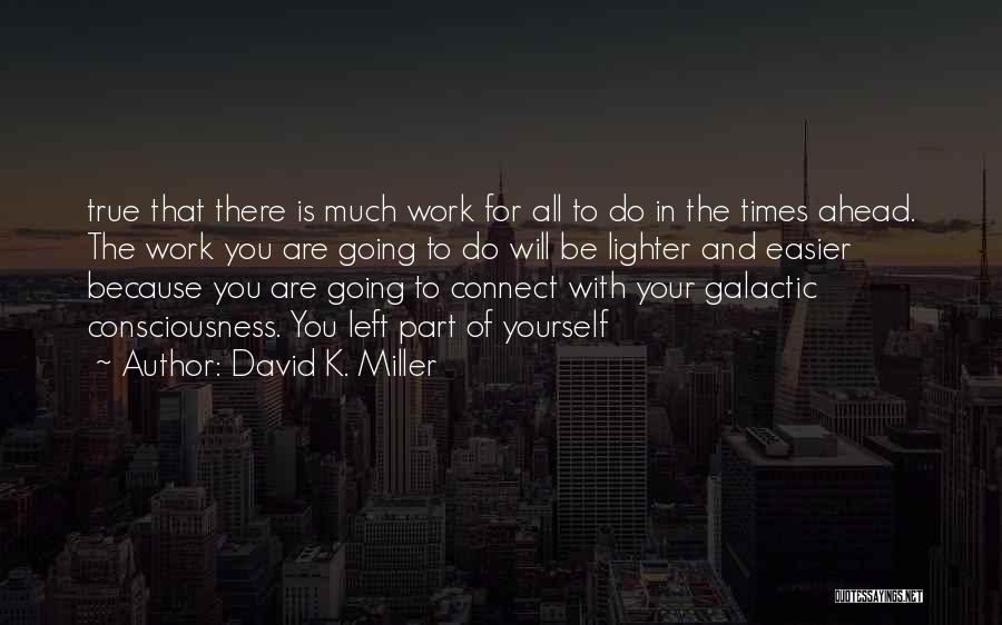 Galactic Quotes By David K. Miller