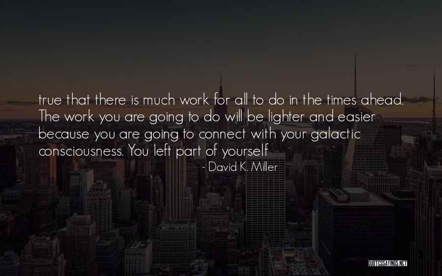 Galactic Quotes By David K. Miller