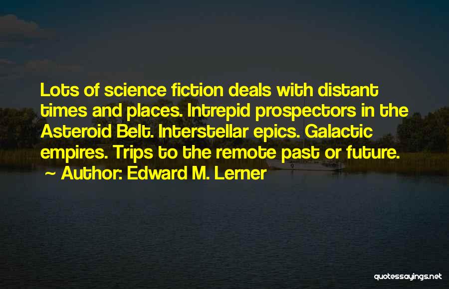 Galactic Quotes By Edward M. Lerner