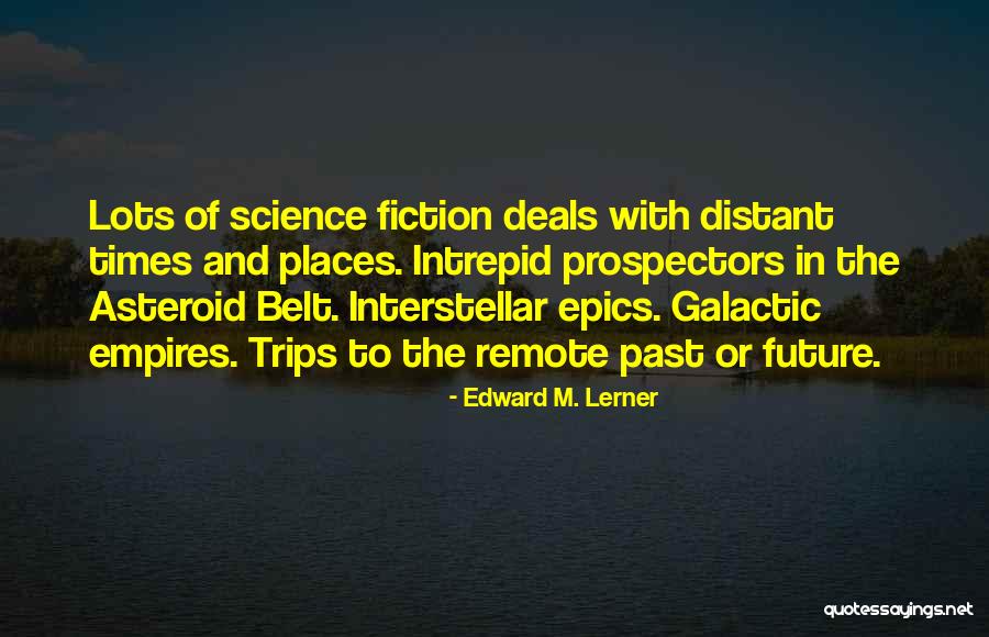 Galactic Quotes By Edward M. Lerner