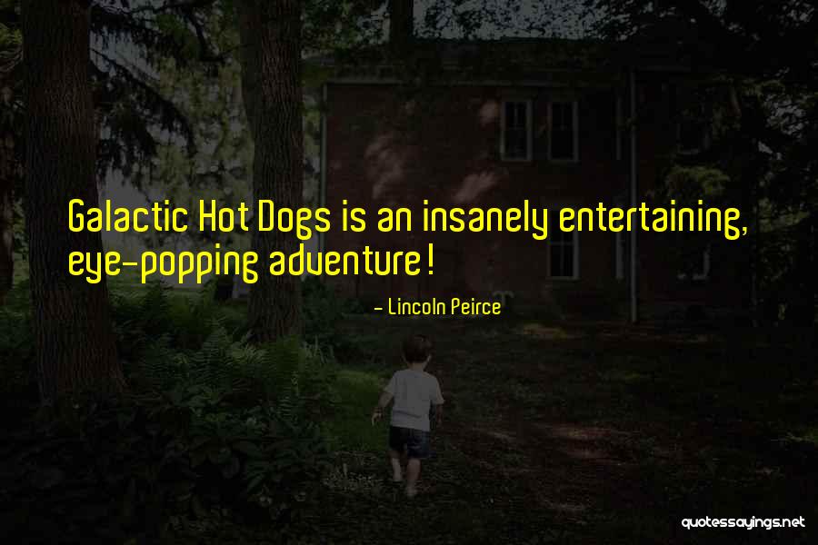 Galactic Quotes By Lincoln Peirce Galactic Quotes By Lincoln Peirce