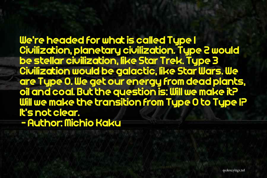 Galactic Quotes By Michio Kaku