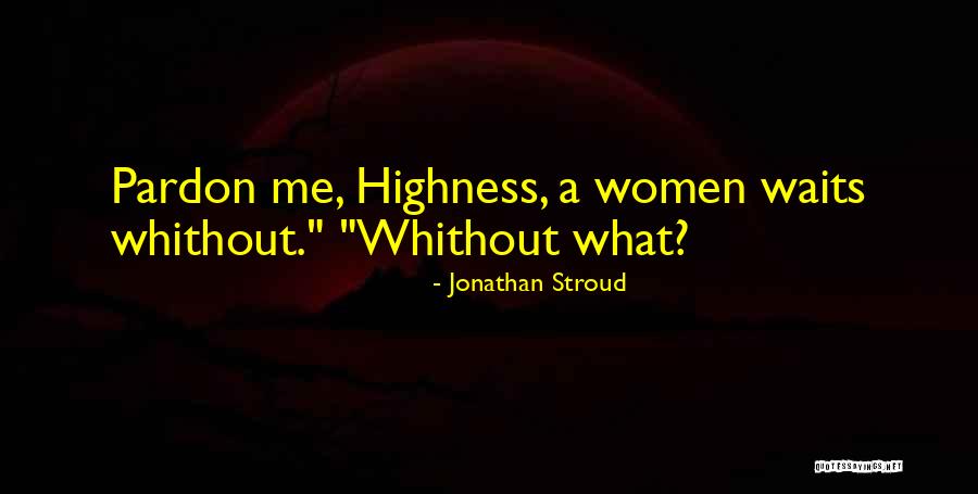 Galactical Quotes By Jonathan Stroud Galactical Quotes By Jonathan Stroud