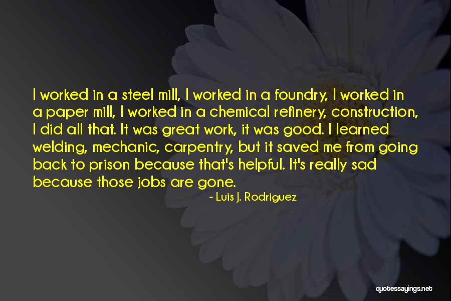 Galacticast Quotes By Luis J. Rodriguez Galacticast Quotes By Luis J. Rodriguez
