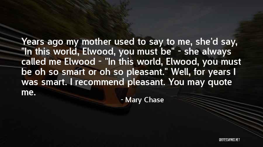 Galaga Rom Quotes By Mary Chase Galaga Rom Quotes By Mary Chase