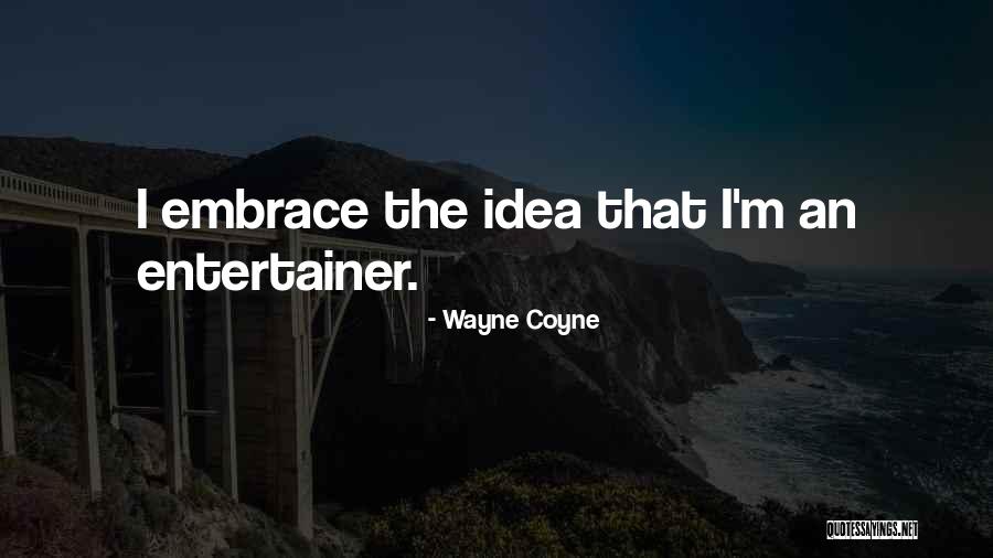 Galaksi Nedir Quotes By Wayne Coyne Galaksi Nedir Quotes By Wayne Coyne