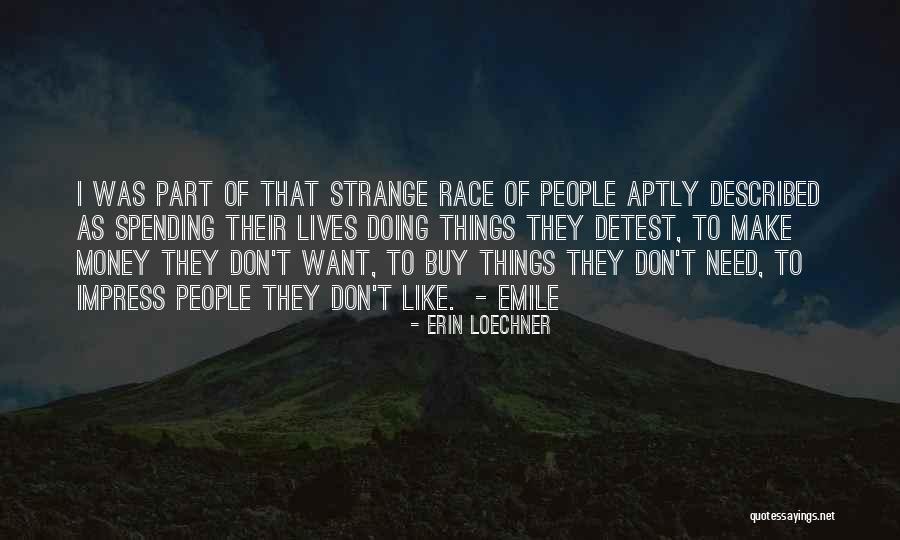 Galaktika Quotes By Erin Loechner Galaktika Quotes By Erin Loechner