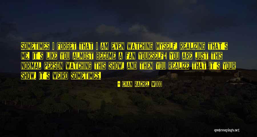 Galaktoza Quotes By Evan Rachel Wood Galaktoza Quotes By Evan Rachel Wood