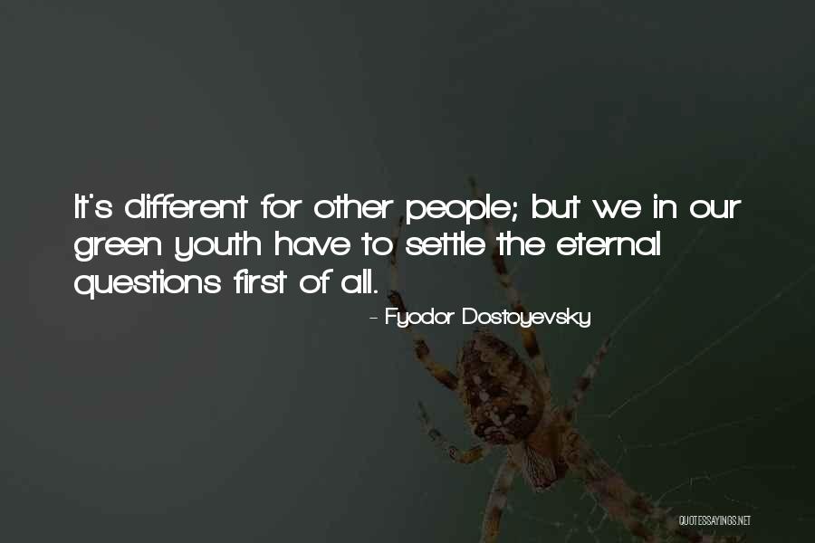 Galand Revolver Quotes By Fyodor Dostoyevsky