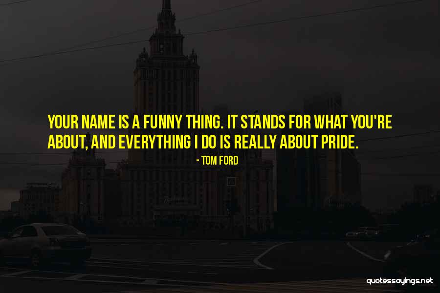 Galand Revolver Quotes By Tom Ford