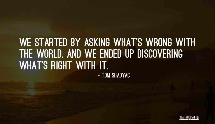 Galand Revolver Quotes By Tom Shadyac
