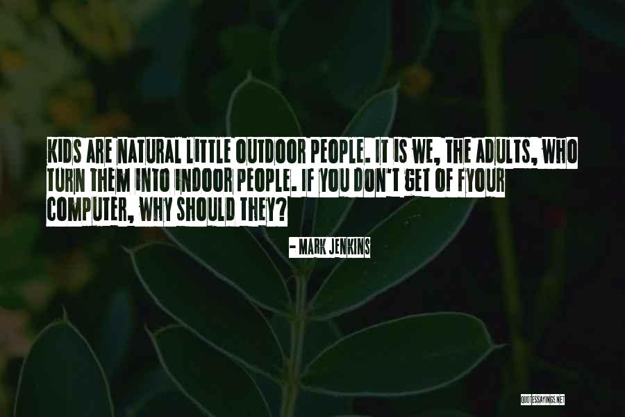 Galanes Janet Quotes By Mark Jenkins Galanes Janet Quotes By Mark Jenkins
