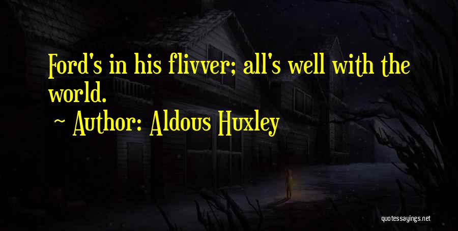 Galanis Crime Quotes By Aldous Huxley