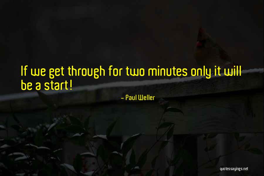Galanodel Quotes By Paul Weller Galanodel Quotes By Paul Weller