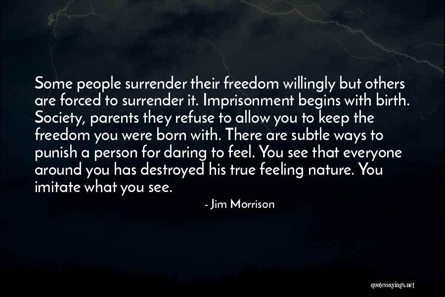 Galanopoulos Photography Quotes By Jim Morrison Galanopoulos Photography Quotes By Jim Morrison