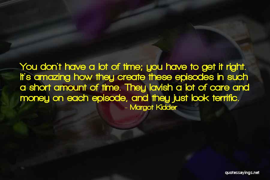 Galanos Family Dental Care Quotes By Margot Kidder Galanos Family Dental Care Quotes By Margot Kidder