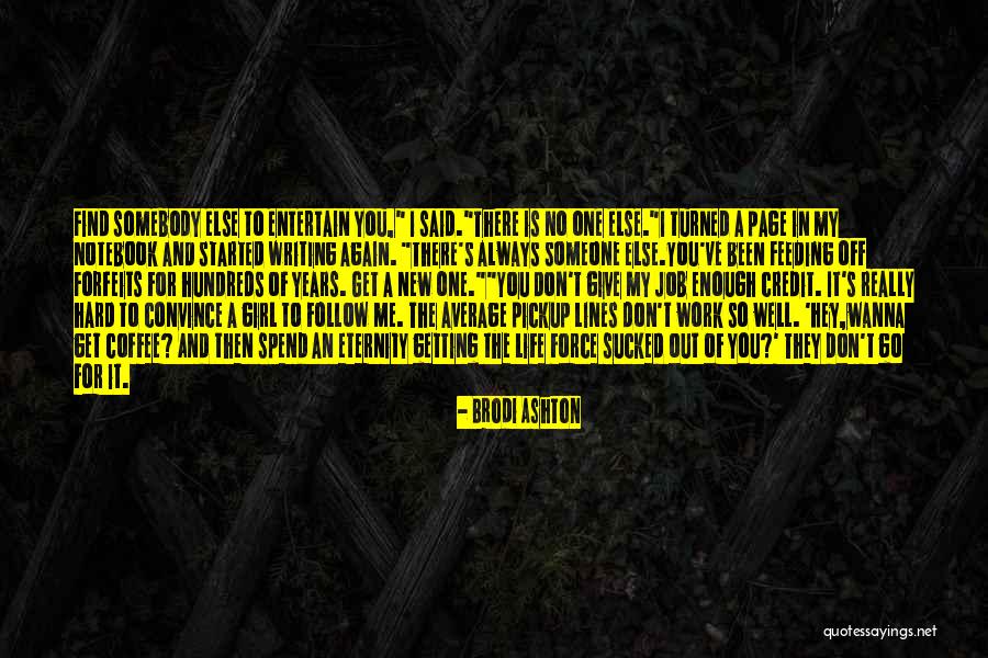 Galansky Denver Quotes By Brodi Ashton Galansky Denver Quotes By Brodi Ashton