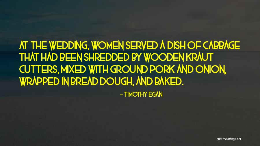 Galanterie Online Quotes By Timothy Egan Galanterie Online Quotes By Timothy Egan