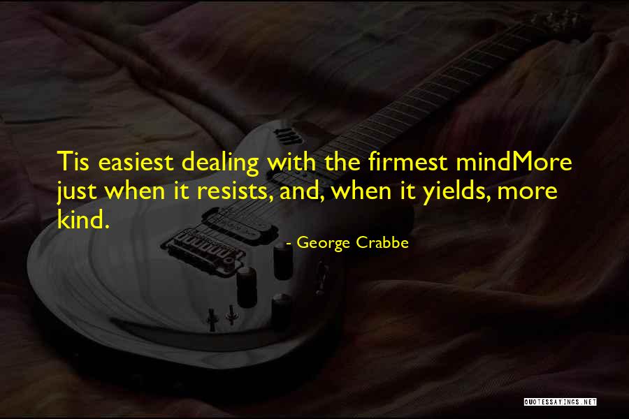 Galantes Dicha Quotes By George Crabbe Galantes Dicha Quotes By George Crabbe