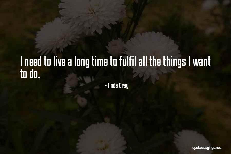 Galantines Quotes By Linda Gray Galantines Quotes By Linda Gray