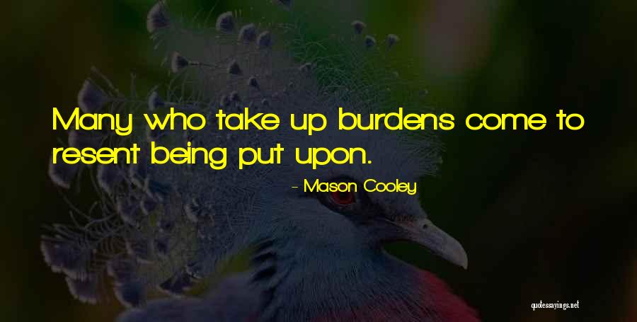 Galarza Barber Quotes By Mason Cooley Galarza Barber Quotes By Mason Cooley