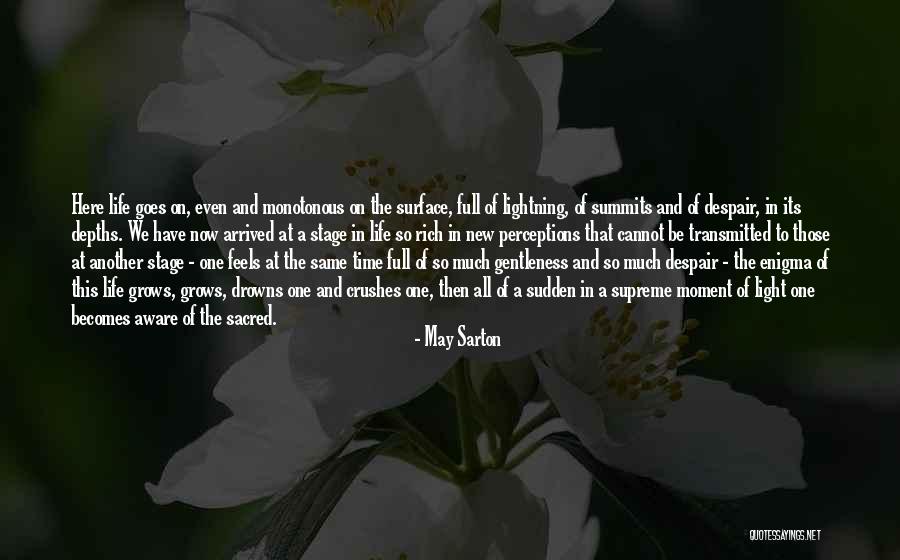 Galatas 5 Quotes By May Sarton Galatas 5 Quotes By May Sarton