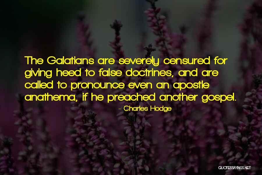 Galatians For You Quotes By Charles Hodge