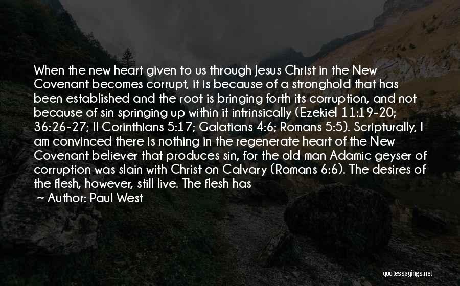 Galatians For You Quotes By Paul West Galatians For You Quotes By Paul West