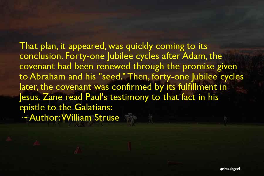 Galatians For You Quotes By William Struse Galatians For You Quotes By William Struse