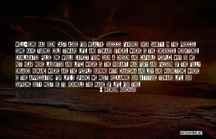 Galatinius Quotes By Brendon Burchard Galatinius Quotes By Brendon Burchard