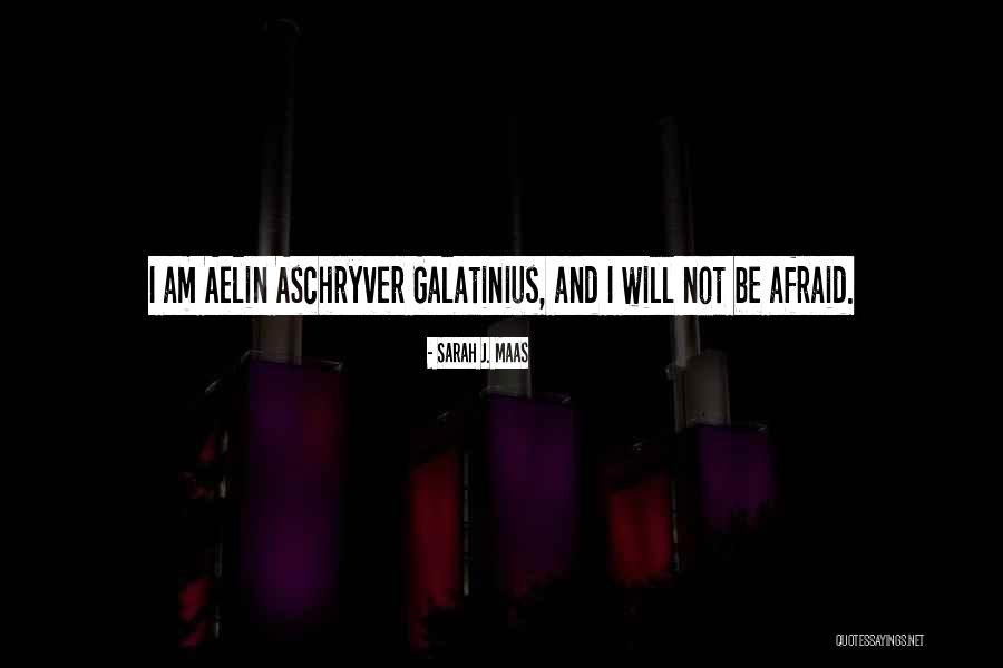 Galatinius Quotes By Sarah J. Maas Galatinius Quotes By Sarah J. Maas