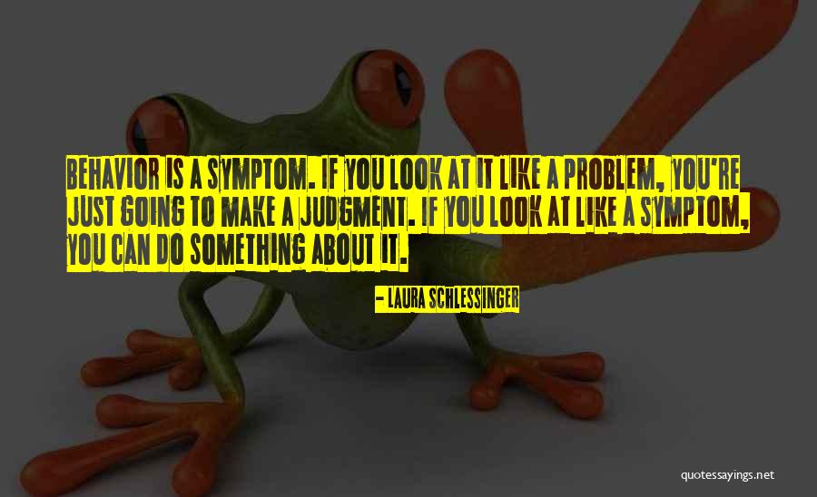 Galavis Vs Bank Quotes By Laura Schlessinger Galavis Vs Bank Quotes By Laura Schlessinger