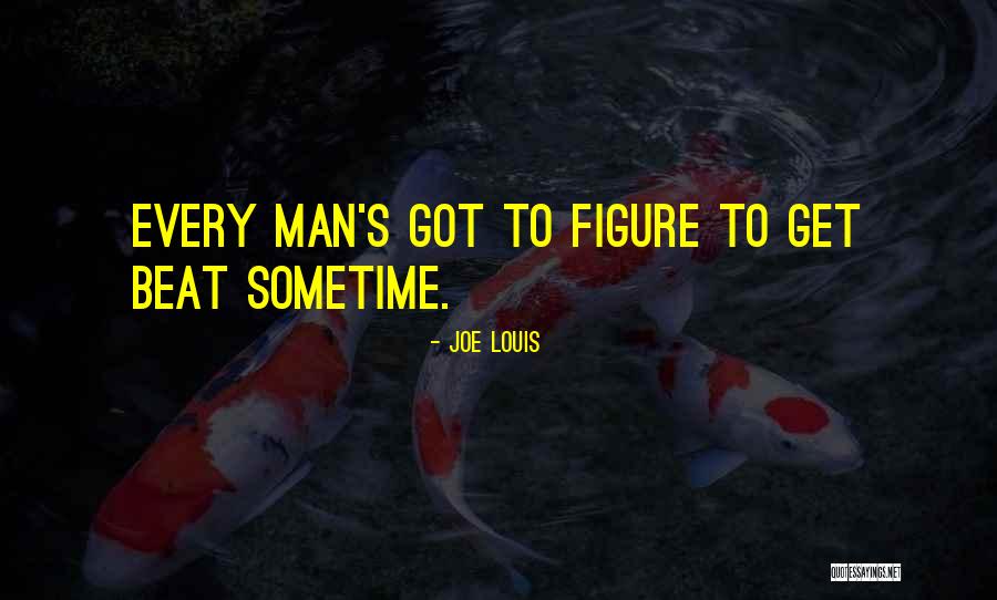 Galaxias Prosfores Quotes By Joe Louis