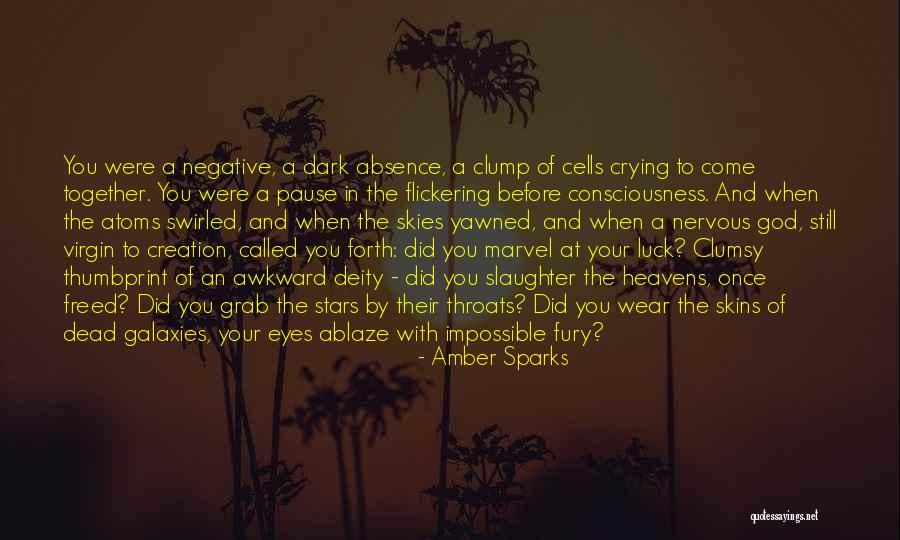 Galaxies And Stars Quotes By Amber Sparks Galaxies And Stars Quotes By Amber Sparks