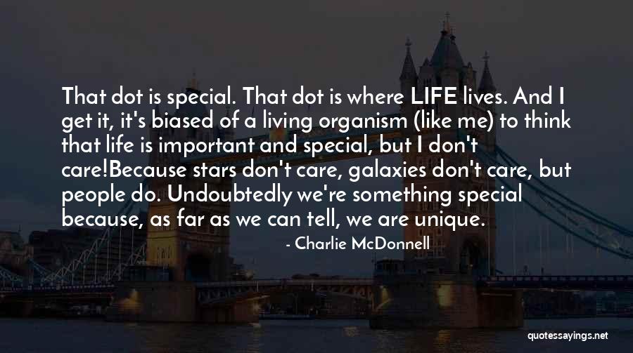 Galaxies And Stars Quotes By Charlie McDonnell Galaxies And Stars Quotes By Charlie McDonnell