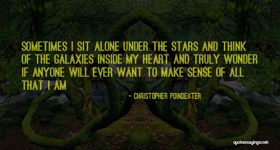 Galaxies And Stars Quotes By Christopher Poindexter Galaxies And Stars Quotes By Christopher Poindexter