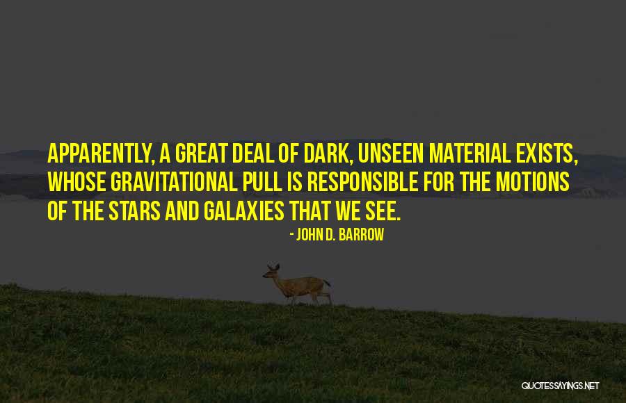 Galaxies And Stars Quotes By John D. Barrow Galaxies And Stars Quotes By John D. Barrow