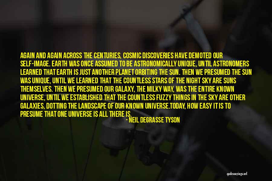 Galaxies And Stars Quotes By Neil DeGrasse Tyson Galaxies And Stars Quotes By Neil DeGrasse Tyson
