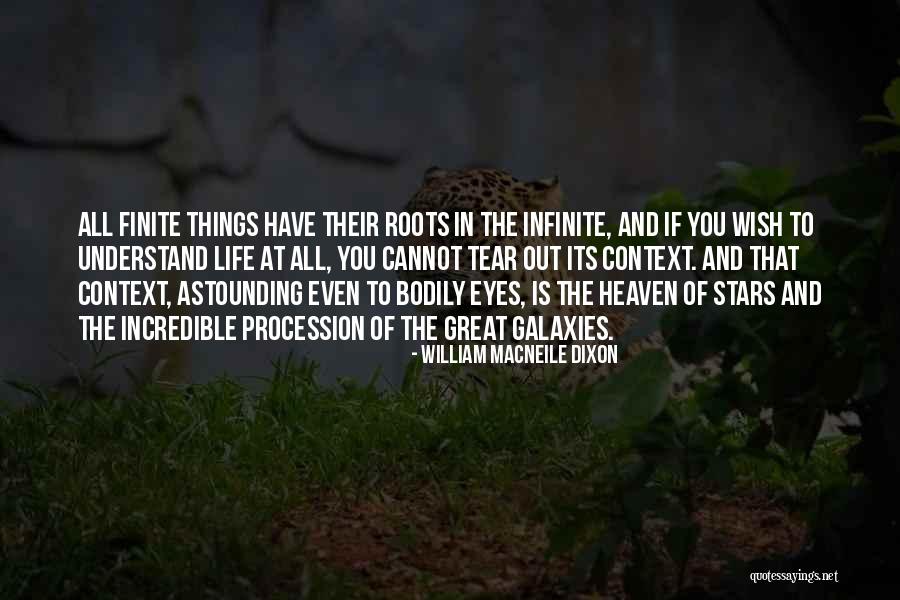 Galaxies And Stars Quotes By William Macneile Dixon Galaxies And Stars Quotes By William Macneile Dixon