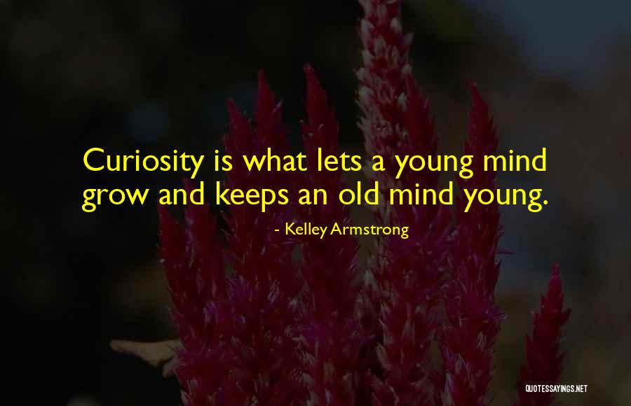 Galaxisok Quotes By Kelley Armstrong Galaxisok Quotes By Kelley Armstrong