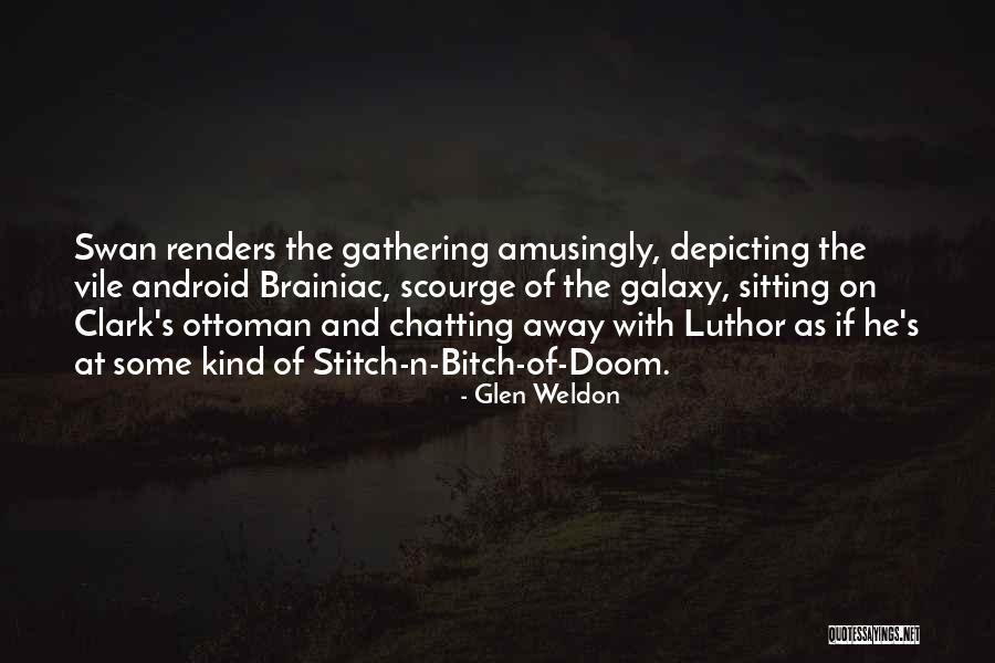 Galaxy And Co Quotes By Glen Weldon Galaxy And Co Quotes By Glen Weldon