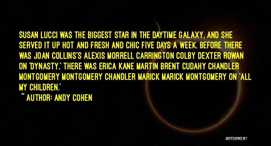 Galaxy And Star Quotes By Andy Cohen