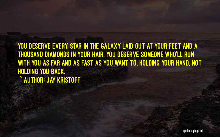 Galaxy And Star Quotes By Jay Kristoff